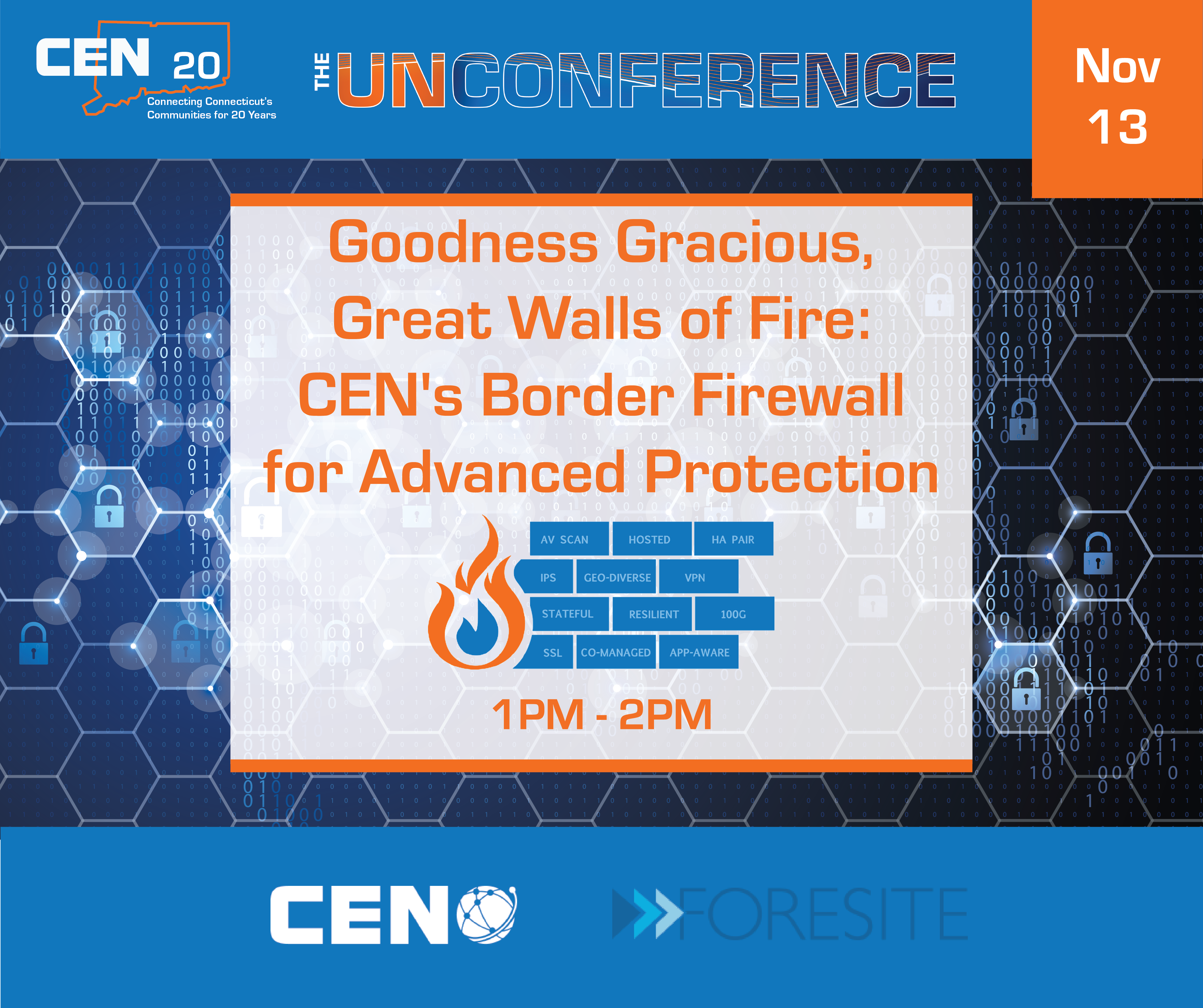 Goodness Gracious, Great Walls of Fire: CEN's Border Firewall for Advanced Protection, Presenters: Stephen Shaw and Rick Cheung with a brick wall icon and fire icon