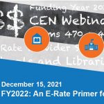 Webinar on FY2022: An E-Rate Primer for Schools and Libraries